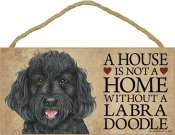 Labradoodle skylt A house is not a home 1 - Great