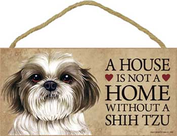 Shih tzu skylt A house is not a home 2 - Great