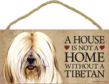 Tibetansk terrier skylt A house is not a home 2 - Great