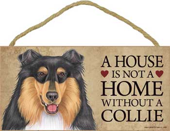 Collie- skylt A house is not a home 2 - Great