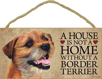 Borderterrier skylt A house is not a home - Great