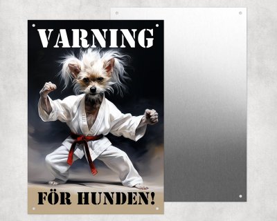 Chinese crested dog varningsskylt 1 Karate