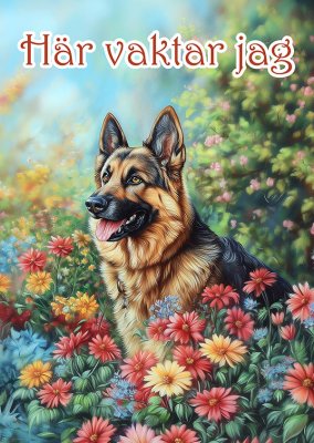Tysk schäferhund varningsskylt blommor 4 JB